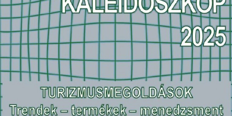 Megjelent a Turizmuskaleidoszkóp 2025